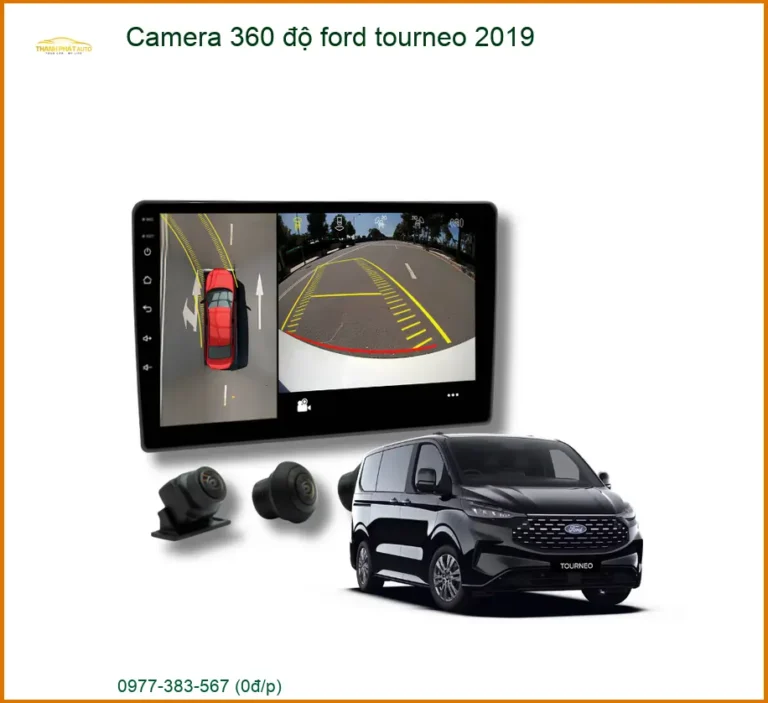 Camera 360 độ Ford Tourneo 2019 - Địa Chỉ Lắp Đặt Uy Tín TPHCM