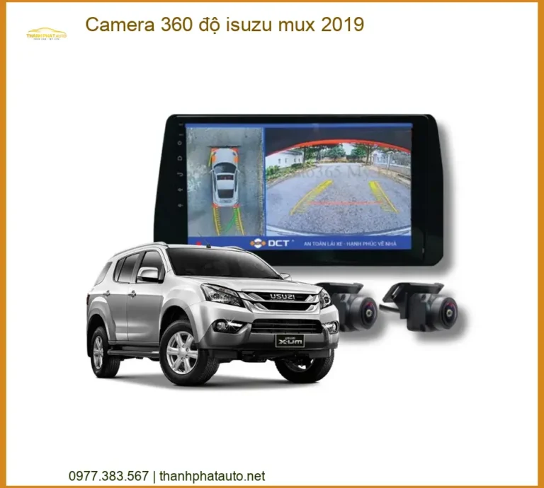 Camera 360 độ Isuzu MU-X 2019 - Trung Tâm Gắn Chính Hãng TPHCM