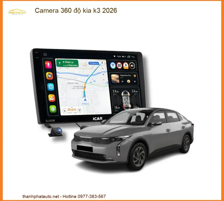 Camera 360 độ Ô Tô Kia K3 - Địa Chỉ Gắn Chính Hãng Giá Tốt TPHCM