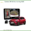 Camera 360 độ Kia Morning - Đơn Vị Nâng Cấp Cao Cấp TPHCM