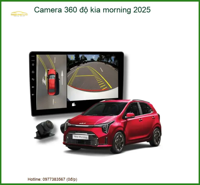 Camera 360 độ Kia Morning - Đơn Vị Nâng Cấp Cao Cấp TPHCM