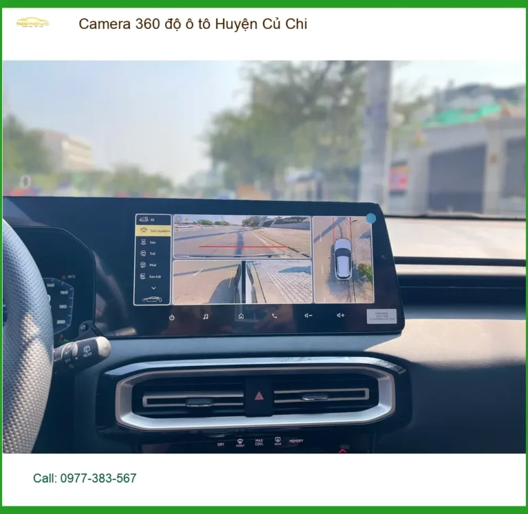 Địa Chỉ Lắp Camera 360 Độ Ô Tô Tại Huyện Củ Chi - Lắp Đặt Uy Tín TPHCM