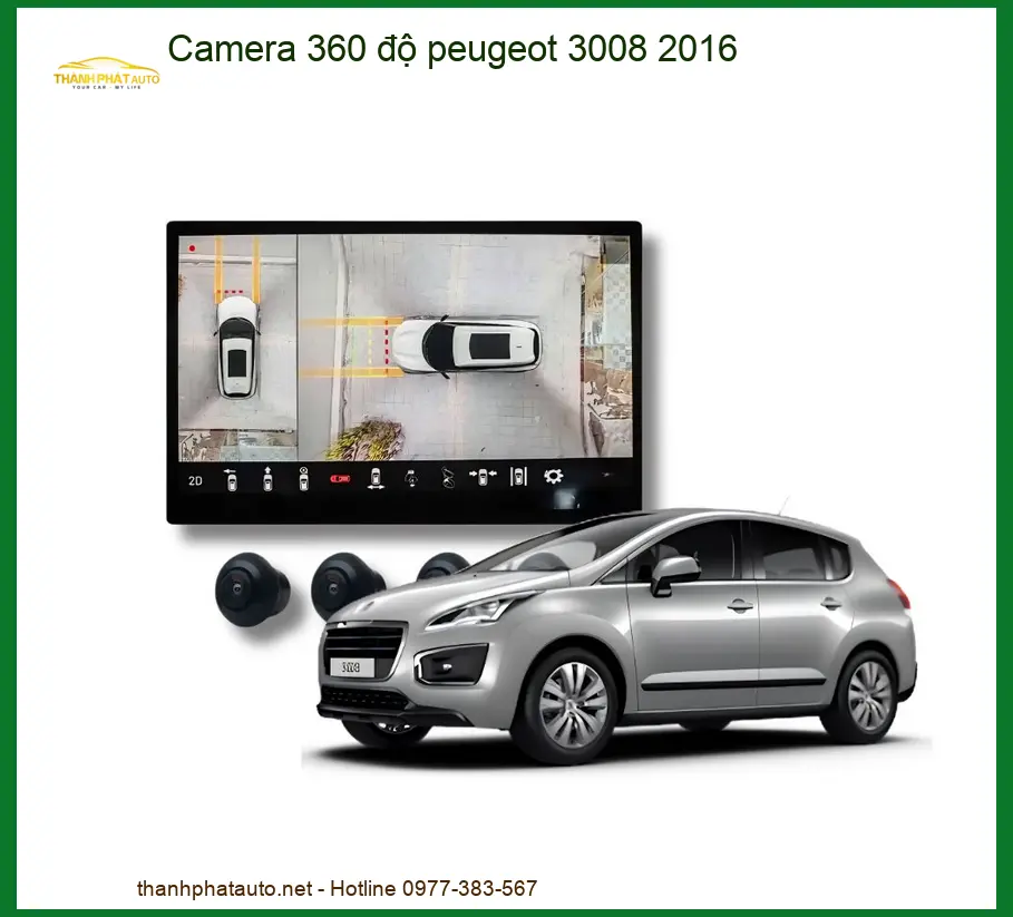 Camera 360 độ Peugeot 3008 2016 - Trung Tâm Lắp Đặt Uy Tín TPHCM