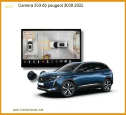 Camera 360 độ Peugeot 3008 2022 - Địa Chỉ Lắp Đặt Camera 360 Uy Tín TPHCM