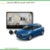 Camera 360 Độ Suzuki Swift 2021 - Trung Tâm Lắp Đặt Uy Tín TPHCM