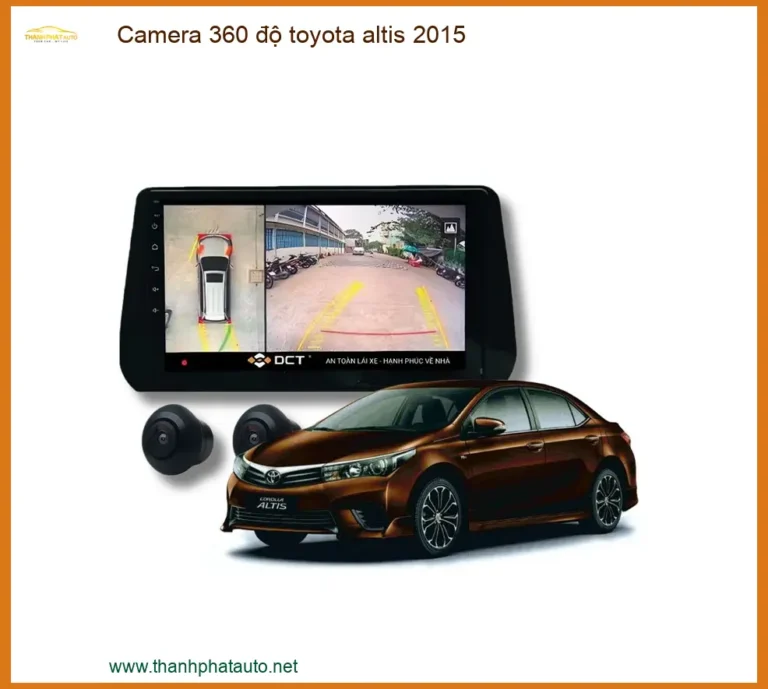 Camera 360 độ Toyota Altis 2015 - Địa Chỉ Lắp Đặt Uy Tín TPHCM