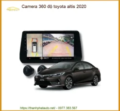Camera 360 độ Toyota Altis 2020 - Trung Tâm Gắn Camera 360 Độ Chính Hãng TPHCM