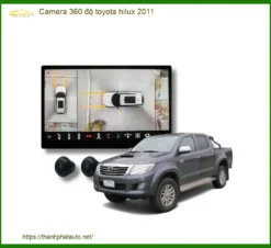 Camera 360 độ Toyota Hilux 2011 - Trung Tâm Lắp Đặt Uy Tín Giá Tốt TPHCM
