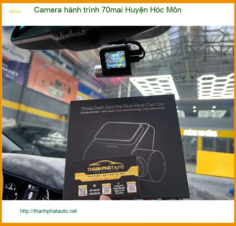 Nơi Lắp Camera Hành Trình Ô Tô hành trình 70mai Huyện Hóc Môn - Giá Tốt TPHCM