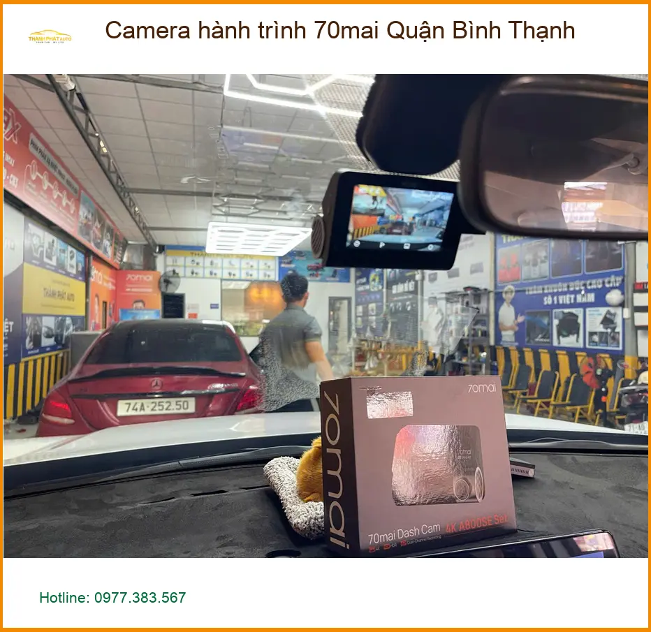 Trung Tâm Gắn Camera Hành Trình Ô Tô 70mai Quận Bình Thạnh - Gắn Nhanh Trong Ngày
