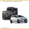 Camera hành trình Chevrolet Aveo 2014 - Địa Chỉ Lắp Đặt Uy Tín TPHCM