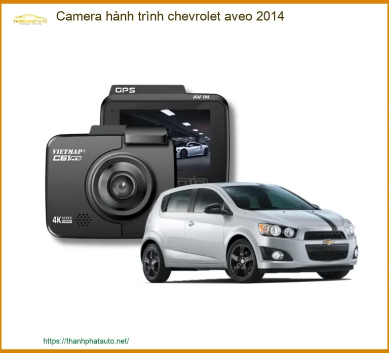 Camera hành trình Chevrolet Aveo 2014 - Địa Chỉ Lắp Đặt Uy Tín TPHCM