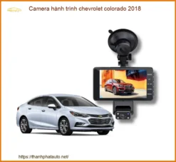 Camera Hành Trình Chevrolet Colorado 2018 - Trung Tâm Lắp Đặt Giá Tốt TPHCM