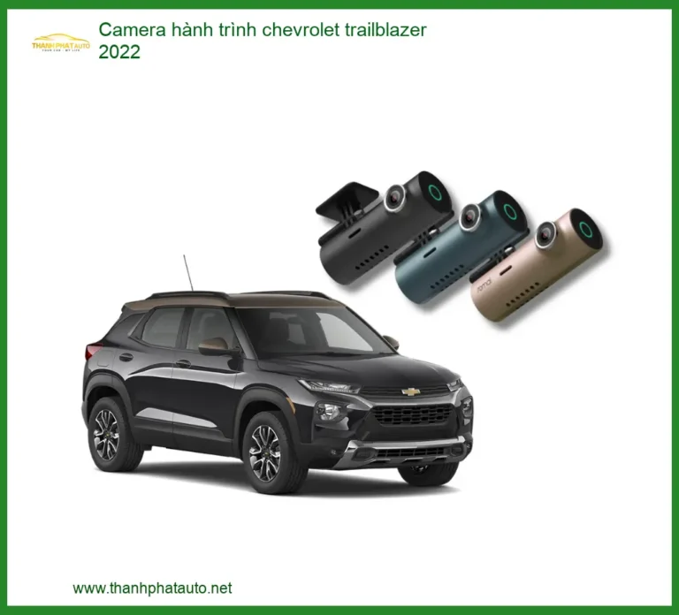 Camera hành trình Chevrolet Trailblazer 2022 - Địa Chỉ Lắp Đặt Chính Hãng TPHCM