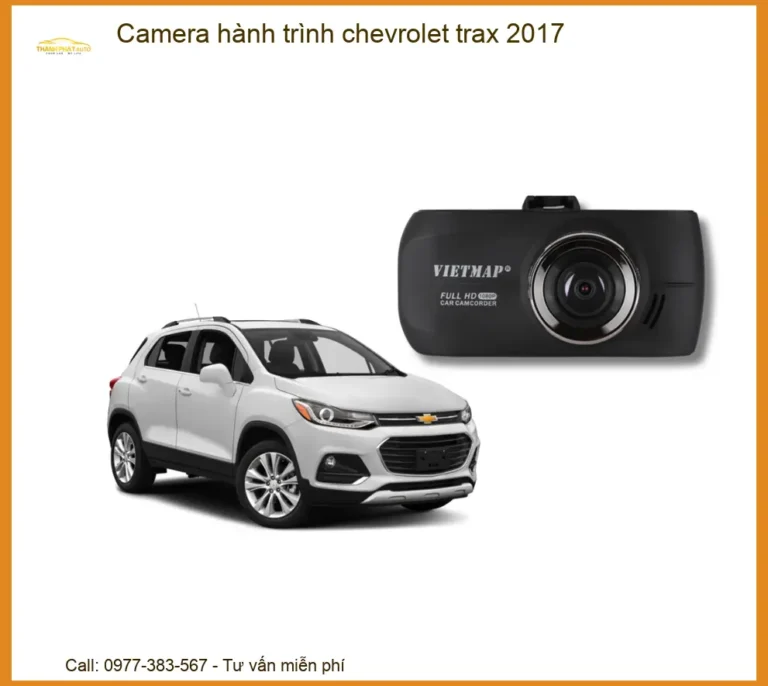 Camera Hành Trình Chevrolet Trax 2017 - Địa Chỉ Lắp Đặt Uy Tín TPHCM