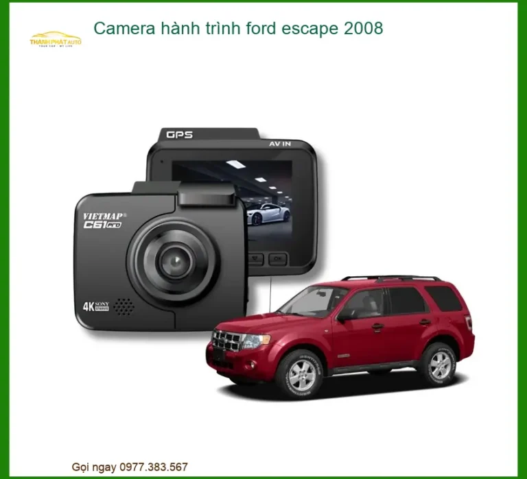 Camera Hành Trình Ford Escape 2008 - Địa Chỉ Lắp Đặt Uy Tín TPHCM