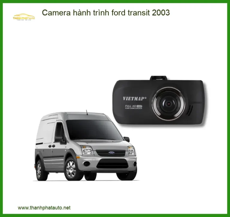 Camera hành trình Ford Transit 2003 - Trung Tâm Lắp Đặt Uy Tín TPHCM