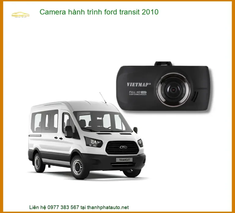 Camera Hành Trình Ford Transit 2010 - Trung Tâm Gắn Uy Tín TPHCM