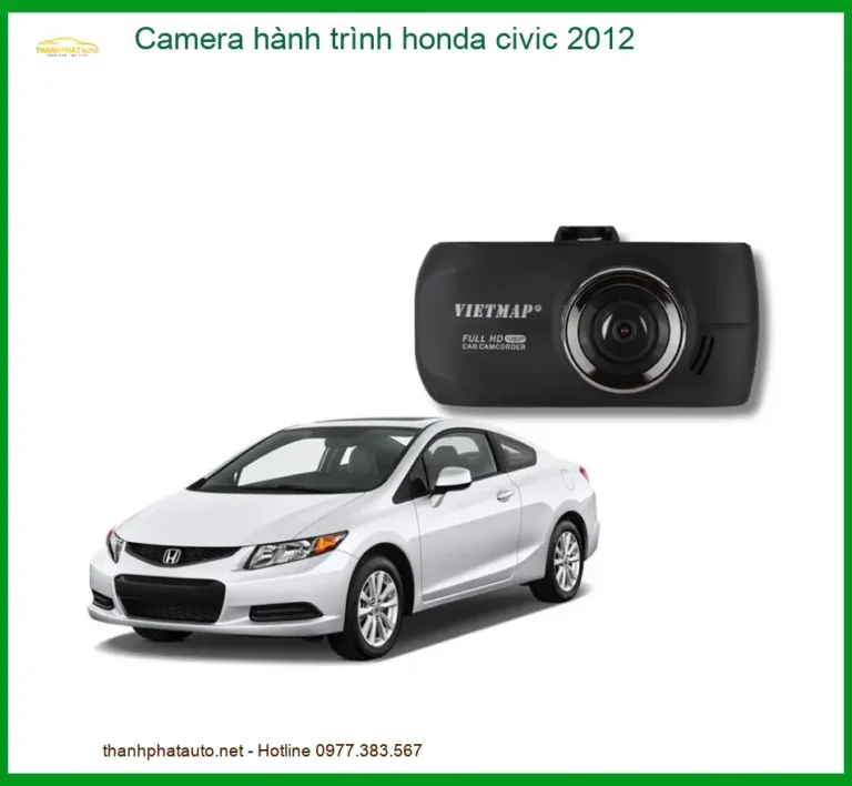 Camera Hành Trình Honda Civic 2012 - Địa Chỉ Lắp Đặt Uy Tín TPHCM