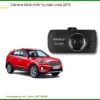 Camera Hành Trình Hyundai Creta 2015 - Địa Chỉ Lắp Đặt Uy Tín TPHCM
