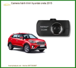 Camera Hành Trình Hyundai Creta 2015 - Địa Chỉ Lắp Đặt Uy Tín TPHCM