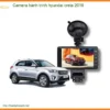Camera Hành Trình Hyundai Creta 2019 - Trung Tâm Gắn Chính Hãng TPHCM
