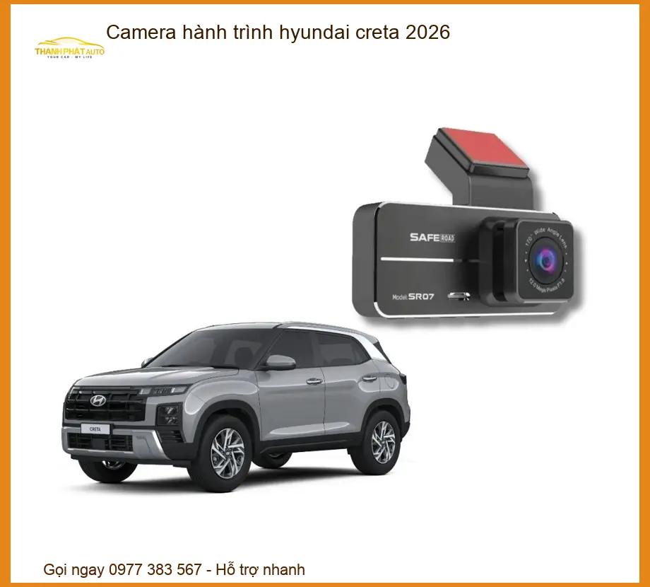 Camera Hành Trình Hyundai Creta 2026 - Địa Chỉ Lắp Đặt Uy Tín TPHCM