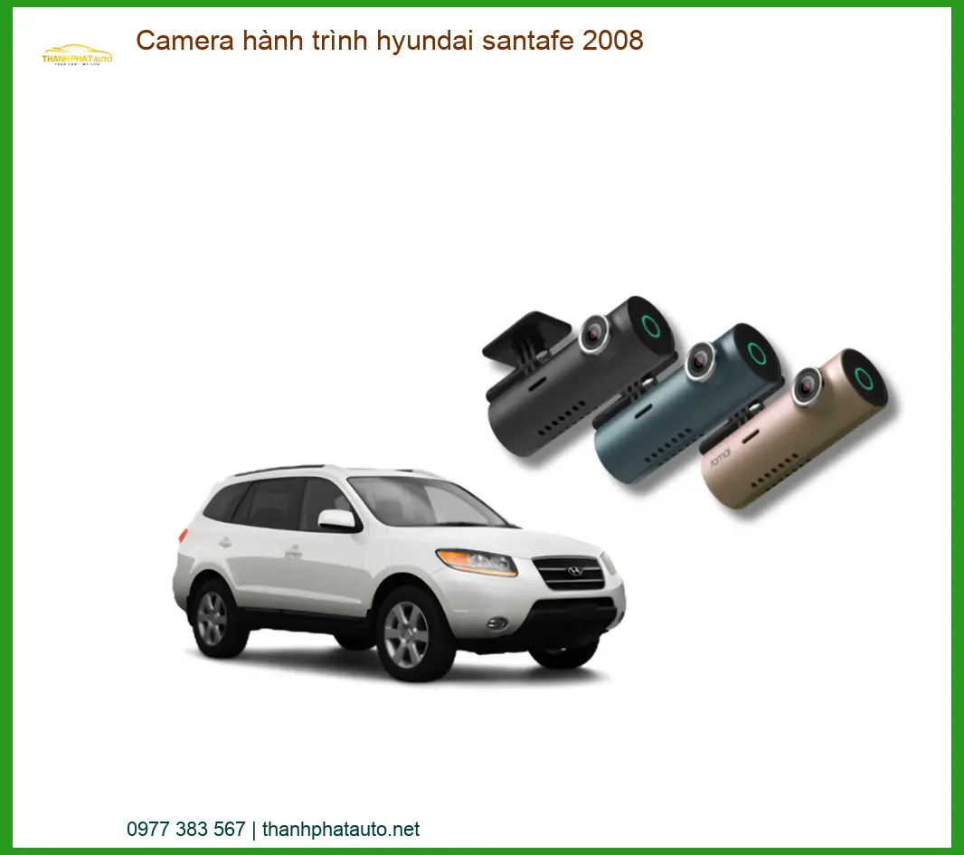 Camera hành trình Hyundai Santafe 2008 - Nơi Gắn Uy Tín TPHCM