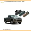 Camera Hành Trình Isuzu Dmax 2010 - Địa Chỉ Lắp Đặt Uy Tín TPHCM