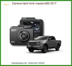 Camera Hành Trình Mazda BT50 2017 - Trung Tâm Gắn Uy Tín TPHCM