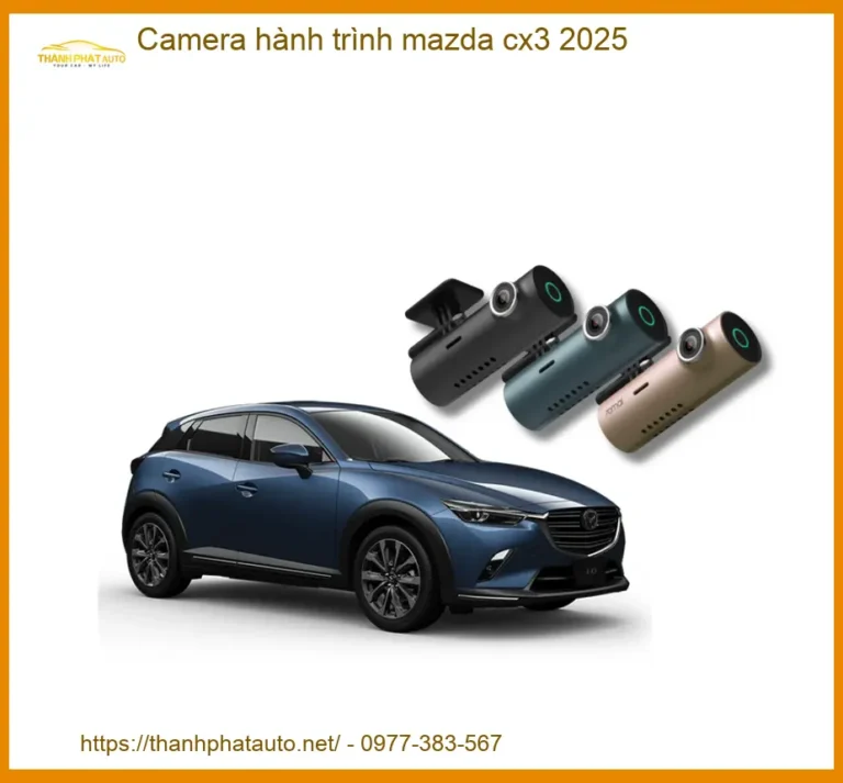 Camera Hành Trình Ghi Hình Cho Mazda CX3 - Địa Chỉ Lắp Đặt Uy Tín TPHCM