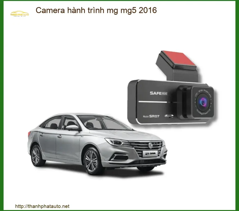 Camera Hành Trình MG MG5 2016 - Địa Chỉ Lắp Đặt Uy Tín TPHCM