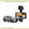 Camera Hành Trình Mitsubishi Xpander 2023 - Trung Tâm Gắn Uy Tín TPHCM