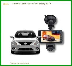 Camera hành trình nissan sunny 2015