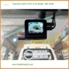 Địa Chỉ Lắp Camera Hành Trình Ô Tô Quận Tân Bình - Lắp Đặt Uy Tín TPHCM