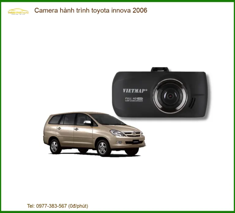 Camera Hành Trình Toyota Innova 2006 - Trung Tâm Lắp Đặt Chính Hãng TPHCM