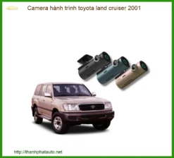 Camera Hành Trình Toyota Land Cruiser 2001 - Trung Tâm Gắn Chính Hãng TPHCM