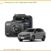 Camera Hành Trình Volkswagen Viloran 2024 - Địa Chỉ Lắp Đặt Uy Tín TPHCM