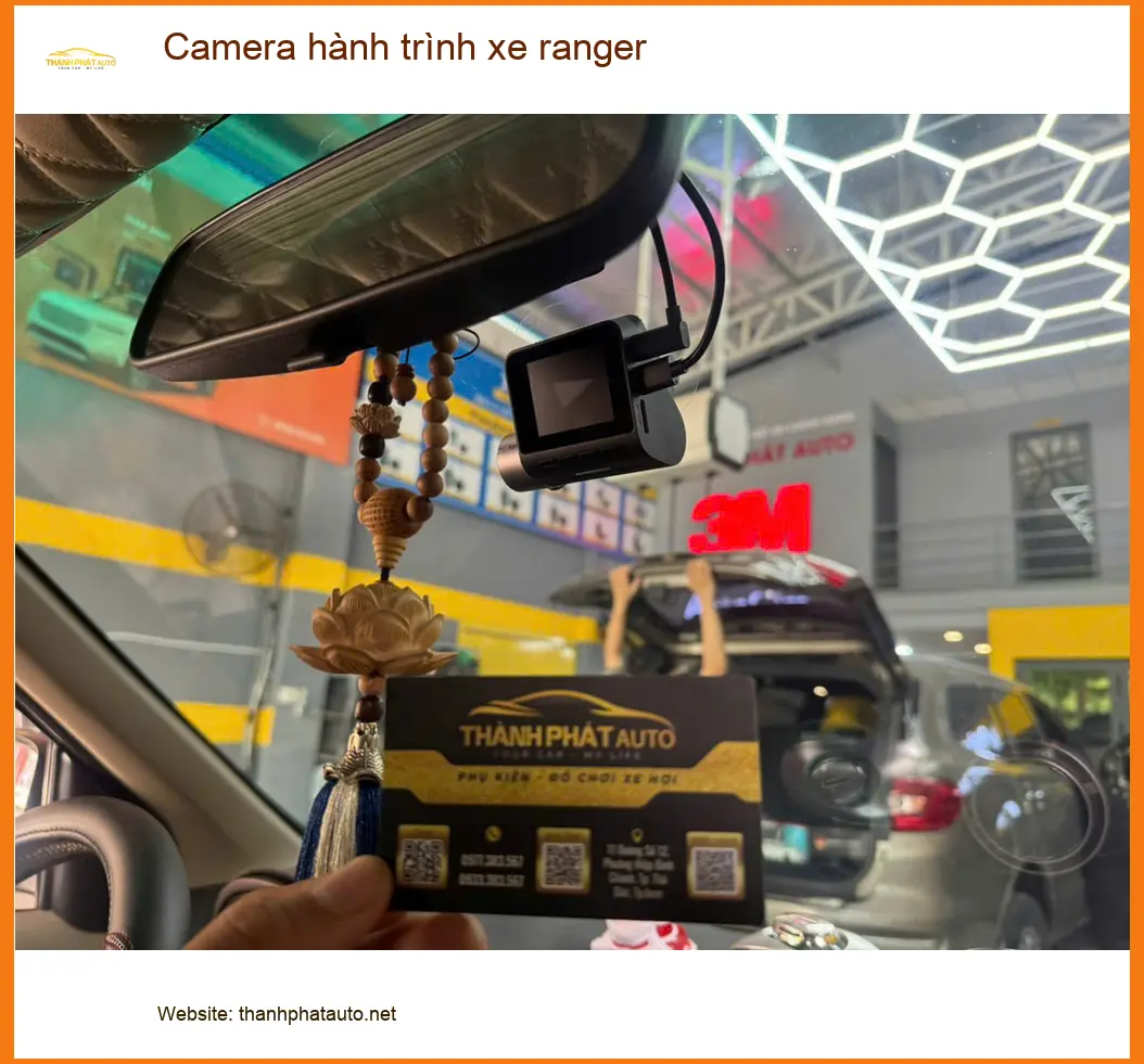 Chú Tấn lắp Camera hành trình xe Ranger chính hãng tại Quận Bình Thạnh