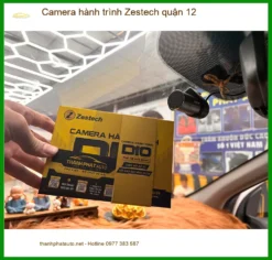 Trung Tâm Gắn Camera Hành Trình Ô Tô Zestech quận 12 - Lắp Đặt Uy Tín TPHCM