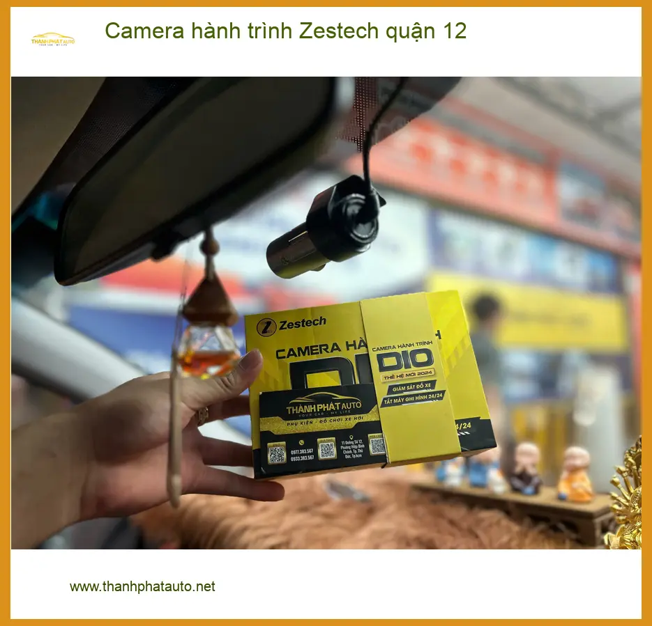Trung Tâm Gắn Camera Hành Trình Ô Tô Zestech quận 12 - Lắp Đặt Uy Tín TPHCM ảnh thực tế 3