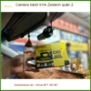 Nơi Gắn Camera Hành Trình Ô Tô Zestech quận 2 - Giá Tốt TPHCM