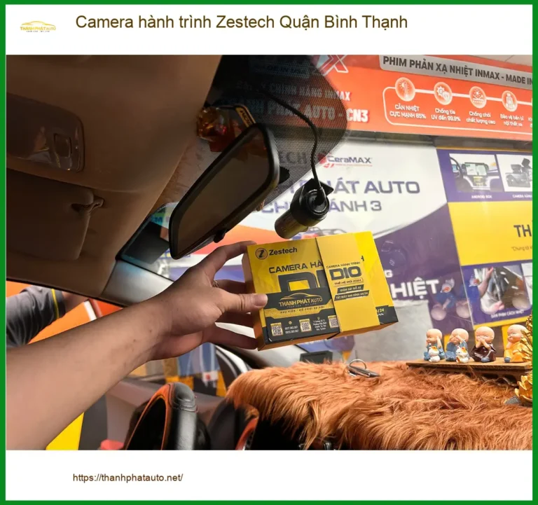 Địa Chỉ Lắp Camera Hành Trình Zestech Quận Bình Thạnh - Lắp Đặt Uy Tín TPHCM