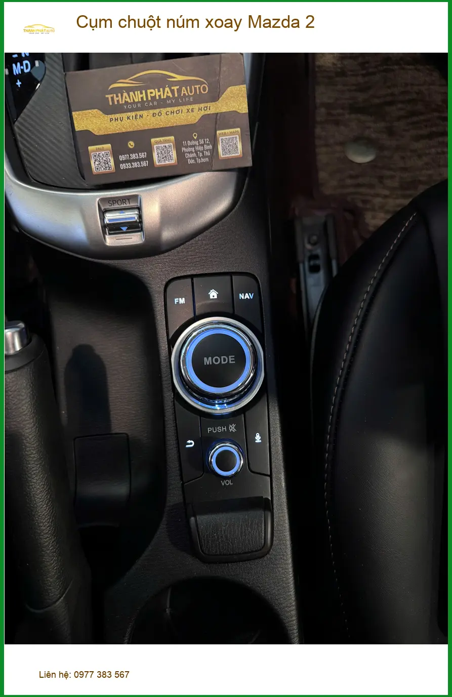 Chị Mai Anh lắp Cụm chuột núm xoay Mazda 2 để tiện thao tác giải trí tại Quận 2