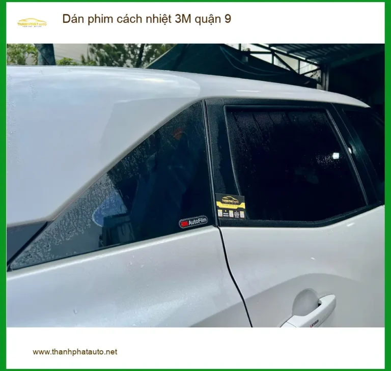 Địa Chỉ Dán Phim Cách Nhiệt Ô Tô phim cách nhiệt 3M quận 9 - Lắp Đặt Uy Tín TPHCM