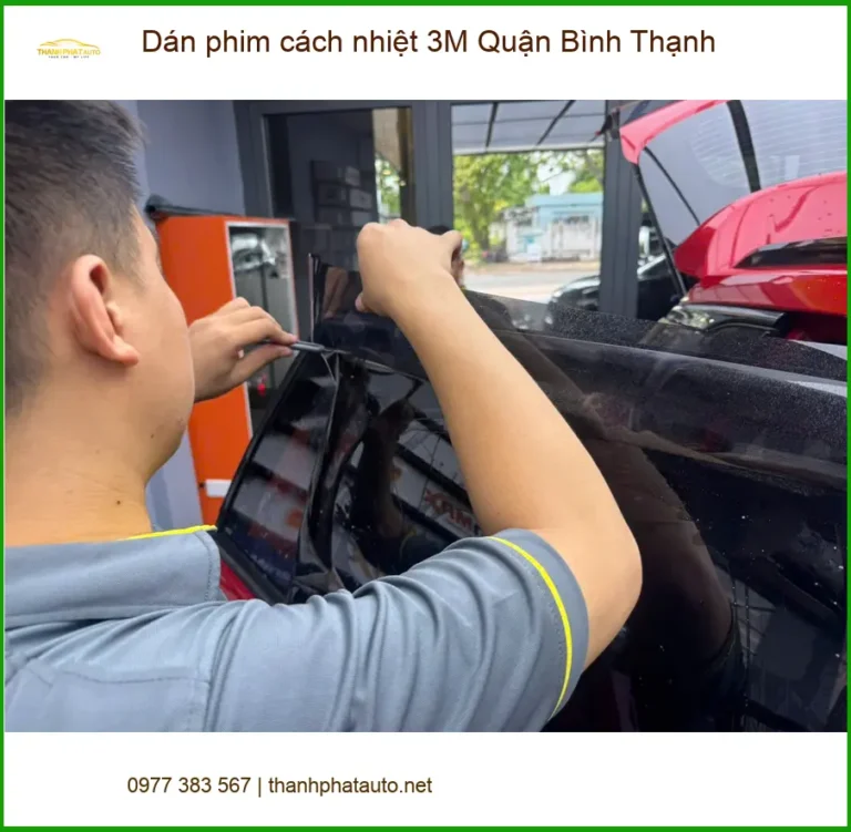 Nơi Dán Phim Cách Nhiệt Ô Tô phim cách nhiệt 3M Quận Bình Thạnh - Giá Tốt TPHCM