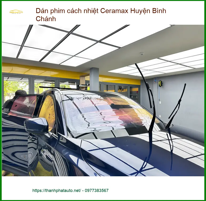 Địa Chỉ Dán Phim Cách Nhiệt Ô Tô Ceramax Huyện Bình Chánh - Giá Tốt TPHCM