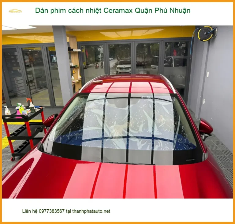 Nơi Dán Phim Cách Nhiệt Ô Tô Ceramax Quận Phú Nhuận - Giá Tốt TPHCM
