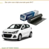 Dán Phim Cách Nhiệt Chevrolet Spark 2017 - Địa Chỉ Lắp Đặt Uy Tín TPHCM