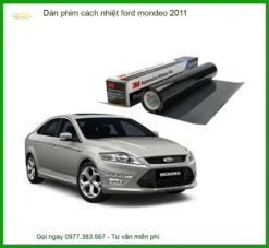 Dán Phim Cách Nhiệt Ford Mondeo 2011 - Địa Chỉ Lắp Đặt Uy Tín TPHCM